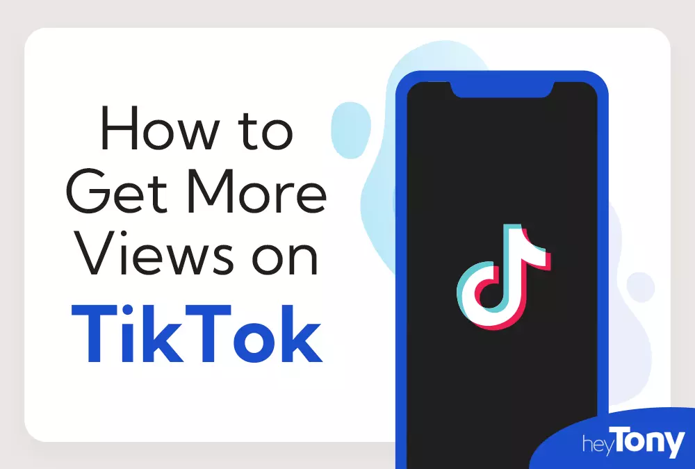 getting more views on tiktok