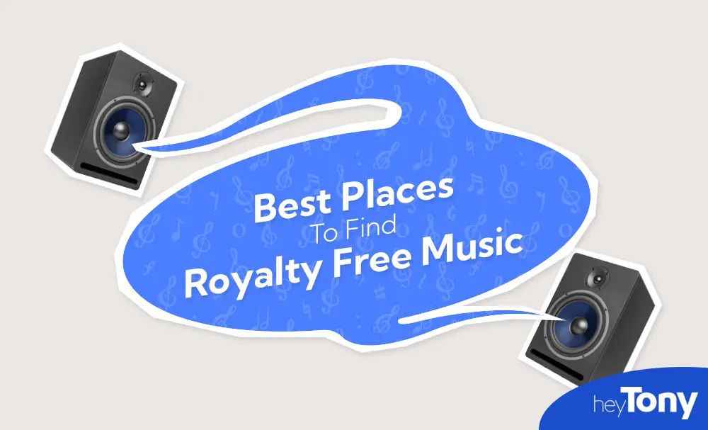 Where to Find Free Royalty Free Music - HeyTony