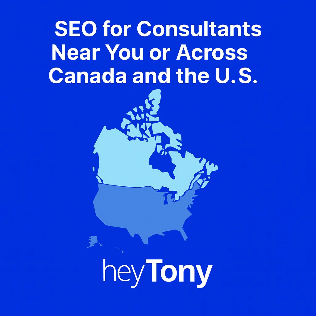 SEO for Consultants Near You or Across Canada and the U.S.